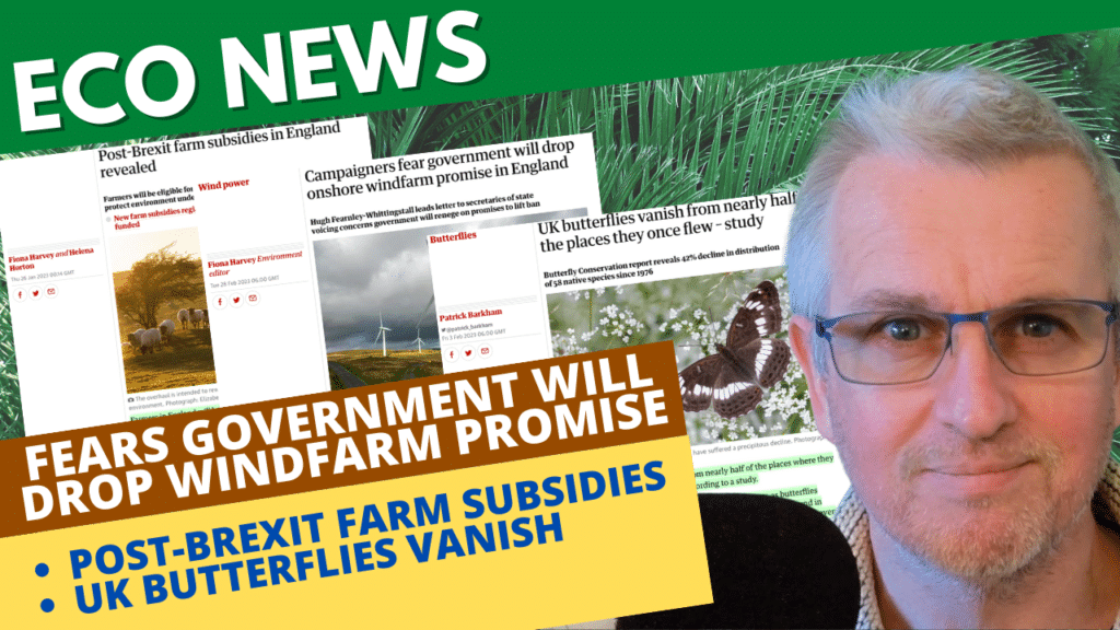 Eco news, including post-Brexit farm subsidies announced